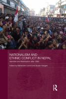 Nationalism and ethnic conflict in Nepal identities and mobilization after 1990 /