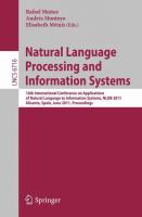 Natural Language Processing  and Information Systems 16th International Conference on Applications of Natural Language to Information Systems, NLDB 2011, Alicante, Spain, June 28-30, 2011, Proceedings /