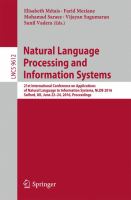 Natural Language Processing and Information Systems 21st International Conference on Applications of Natural Language to Information Systems, NLDB 2016, Salford, UK, June 22-24, 2016, Proceedings /