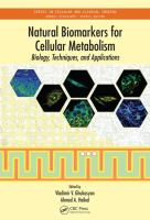 Natural biomarkers for cellular metabolism biology, techniques, and applications /