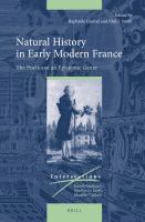 Natural history in early modern France the poetics of an epistemic genre /