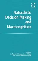 Naturalistic decision making and macrocognition