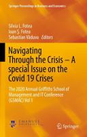 Navigating Through the Crisis – A special Issue on the Covid 19 Crises The 2020 Annual Griffiths School of Management and IT Conference (GSMAC) Vol 1 /