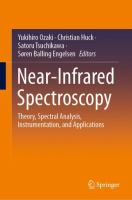 Near-Infrared Spectroscopy Theory, Spectral Analysis, Instrumentation, and Applications /