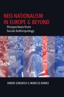 Neo-nationalism in Europe and beyond perspectives from social anthropology /