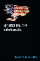 Neo-race realities in the Obama era /