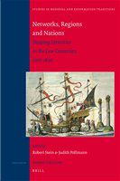 Networks, regions and nations shaping identities in the Low Countries, 1300-1650 /