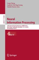 Neural Information Processing 25th International Conference, ICONIP 2018, Siem Reap, Cambodia, December 13-16, 2018, Proceedings, Part IV /