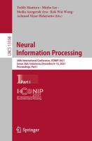 Neural Information Processing 28th International Conference, ICONIP 2021, Sanur, Bali, Indonesia, December 8–12, 2021, Proceedings, Part I /