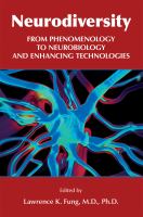 Neurodiversity from phenomenology to neurobiology and enhancing technologies /