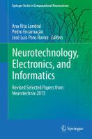 Neurotechnology, Electronics, and Informatics Revised Selected Papers from Neurotechnix 2013 /