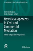 New Developments in Civil and Commercial Mediation Global Comparative Perspectives /