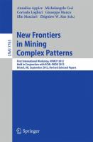 New Frontiers in Mining Complex Patterns First International Workshop, NFMCP 2012, Held in Conjunction with ECML/PKDD 2012, Bristol, UK, September 24, 2012, Revised Selected Papers /