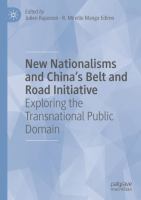 New Nationalisms and China's Belt and Road Initiative Exploring the Transnational Public Domain /