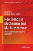 New Trends in Mechanism and Machine Science From Fundamentals to Industrial Applications /