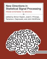 New directions in statistical signal processing from systems to brain /