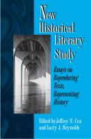 New historical literary study essays on reproducing texts, representing history /