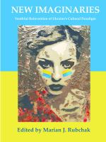 New imaginaries youthful reinvention of Ukraine's cultural paradigm /