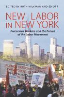 New labor in New York precarious workers and the future of the labor movement /