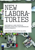 New laboratories historical and critical perspectives on contemporary developments /