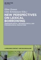 New perspectives on lexical borrowing onomasiological, methodological and phraseological innovations /