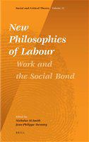New philosophies of labour work and the social bond /