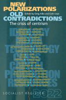 New polarizations old contradictions : the crisis of centrism /