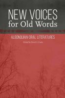 New voices for old words : editing Algonquian texts /