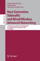 Next Generation Teletraffic and Wired/Wireless Advanced Networking 7th International Conference, NEW2AN 2007, St. Petersburg, Russia, September 10-14, 2007, Proceedings /