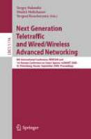 Next Generation Teletraffic and Wired/Wireless Advanced Networking 8th International Conference, NEW2AN 2008 and 1st Russian Conference on Smart Spaces, ruSMART, St. Petersburg, Russia, September 3-5, 2008, Proceedings /