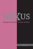 Nexus : essays in German Jewish studies.