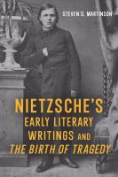 Nietzsche's early literary writings and The birth of tragedy /