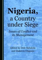 Nigeria, a country under siege issues of conflict and its management /