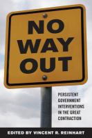 No way out persistent government interventions in the great contraction /