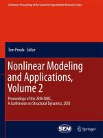 Nonlinear Modeling and Applications, Volume 2 Proceedings of the 28th IMAC, A Conference on Structural Dynamics, 2010 /