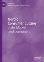 Nordic Consumer Culture State, Market and Consumers /