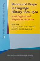 Norms and usage in language history, 1600-1900 a sociolinguistic and comparative perspective /