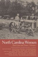 North Carolina women their lives and times /