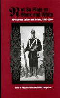 Not so plain as black and white : Afro-German culture and history, 1890-2000 /