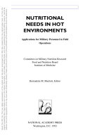 Nutritional needs in hot environments applications for military personnel in field operations /