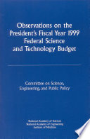 Observations on the President's fiscal year 1999 federal science and technology budget