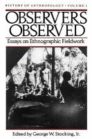 Observers observed essays on ethnographic fieldwork /