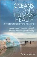 Oceans and human health implications for society and well-being /