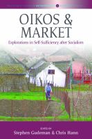 Oikos and market explorations in self-sufficiency after socialism /