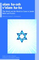 Olam ha-zeh v'olam ha-ba : this world and the world to come in Jewish belief and practice /