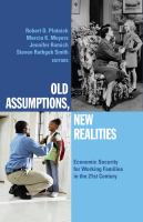 Old assumptions, new realities : ensuring economic security for working families in the 21st century /