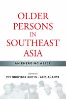 Older persons in Southeast Asia : an emerging asset /