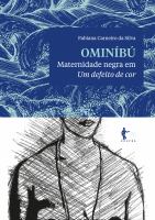 Ominibu : maternidade negra em Um defeito de cor.