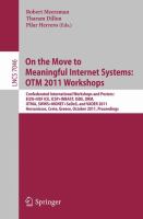 On the Move to Meaningful Internet Systems: OTM 2011 Workshops Confederated International Workshops and Posters, EI2N+NSF ICE, ICSP+INBAST, ISDE, ORM, OTMA, SWWS+MONET+SeDeS, and VADER 2011, Hersonissos, Crete, Greece, October 17-21, 2011, Proceedings /