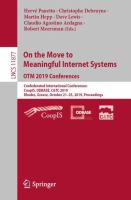 On the Move to Meaningful Internet Systems: OTM 2019 Conferences Confederated International Conferences: CoopIS, ODBASE, C&TC 2019, Rhodes, Greece, October 21–25, 2019, Proceedings /